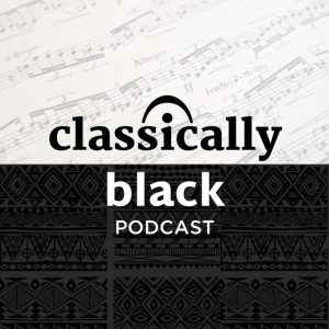 Classically Black Podcast